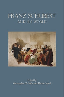 Front cover_Franz Schubert and His World