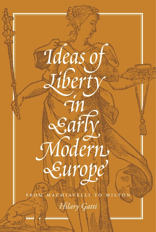 Front cover_Ideas of Liberty in Early Modern Europe