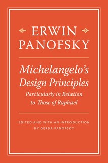 Front cover_Michelangelo’s Design Principles, Particularly in Relation to Those of Raphael