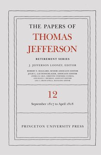 Front cover_The Papers of Thomas Jefferson: Retirement Series, Volume 12