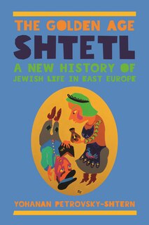 Front cover_The Golden Age Shtetl