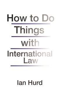 Couverture_How to Do Things with International Law
