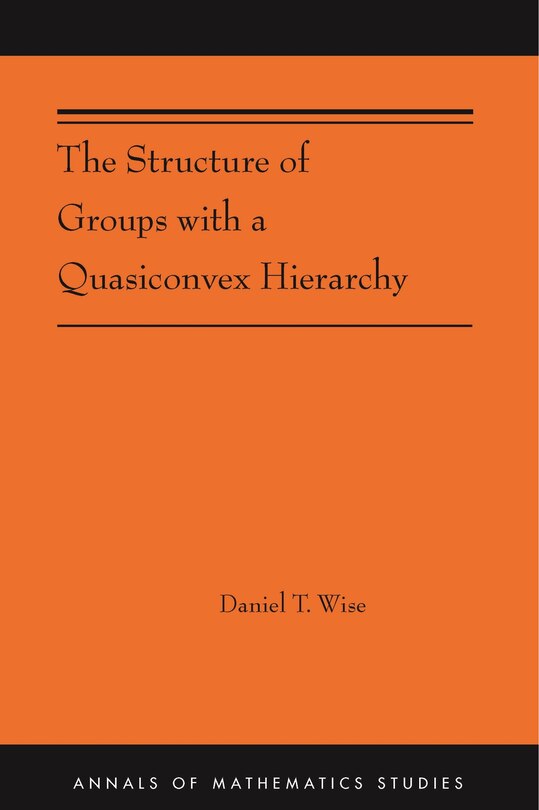 Couverture_The Structure Of Groups With A Quasiconvex Hierarchy