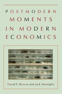 Front cover_Postmodern Moments in Modern Economics