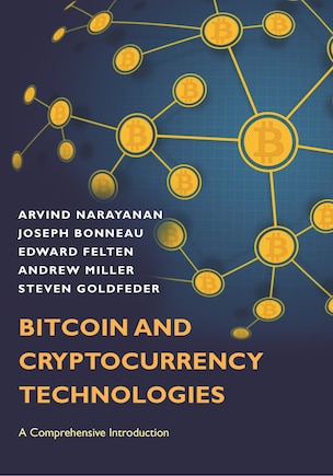 Bitcoin and Cryptocurrency Technologies: A Comprehensive Introduction