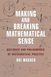 Front cover_Making and Breaking Mathematical Sense