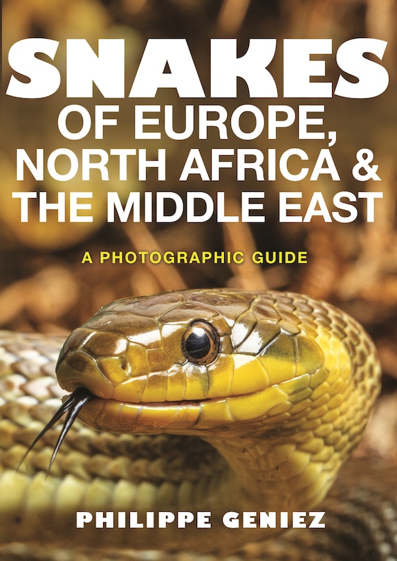 Front cover_Snakes of Europe, North Africa and the Middle East