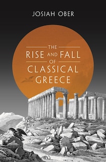 Front cover_The Rise and Fall of Classical Greece