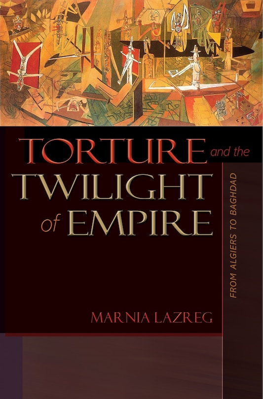 Couverture_Torture and the Twilight of Empire