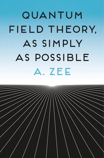 Couverture_Quantum Field Theory, As Simply As Possible
