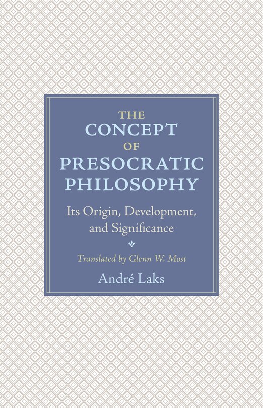 Front cover_The Concept of Presocratic Philosophy