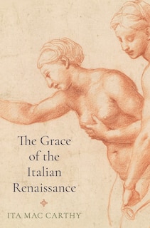 Front cover_The Grace Of The Italian Renaissance