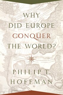 Why Did Europe Conquer the World?