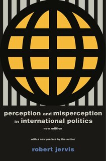 Front cover_Perception and Misperception in International Politics