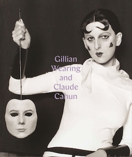 Front cover_Gillian Wearing and Claude Cahun