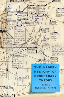 Front cover_The Hidden History of Conspiracy Theory