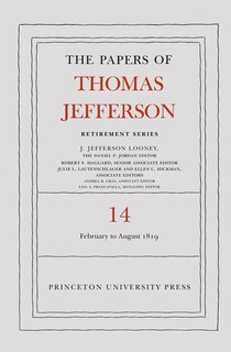 Front cover_The Papers of Thomas Jefferson: Retirement Series, Volume 14