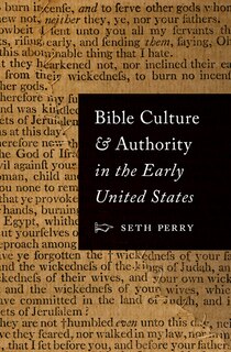 Couverture_Bible Culture and Authority in the Early United States