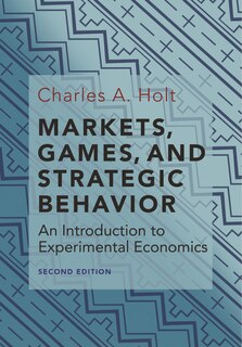 Front cover_Markets, Games, And Strategic Behavior