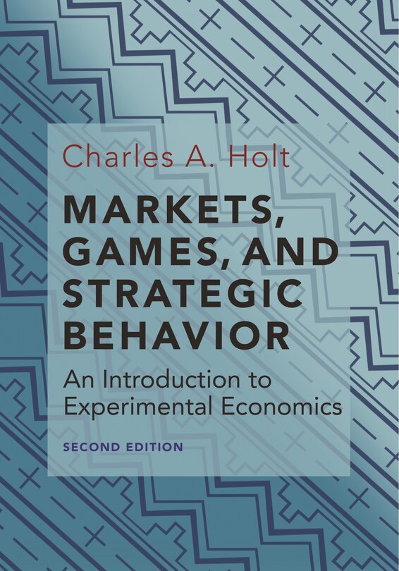 Front cover_Markets, Games, And Strategic Behavior