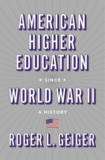 Front cover_American Higher Education Since World War Ii