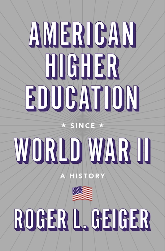 Front cover_American Higher Education Since World War Ii