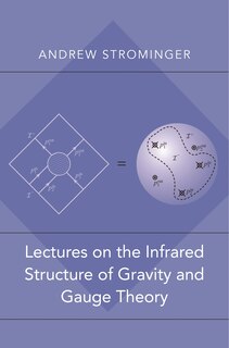 Front cover_Lectures on the Infrared Structure of Gravity and Gauge Theory