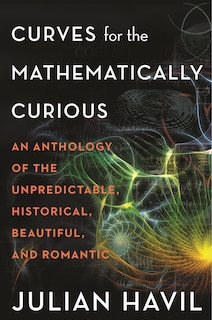 Front cover_Curves For The Mathematically Curious