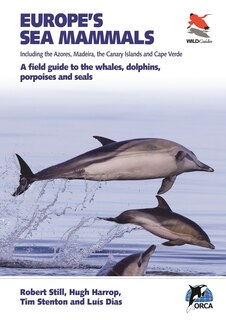 Couverture_Europe's Sea Mammals Including The Azores, Madeira, The Canary Islands And Cape Verde