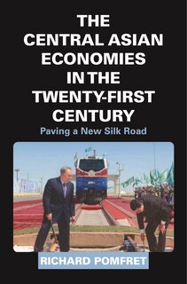 Front cover_The Central Asian Economies in the Twenty-First Century