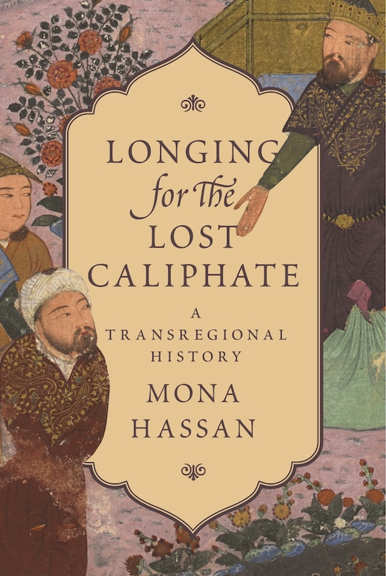 Front cover_Longing for the Lost Caliphate