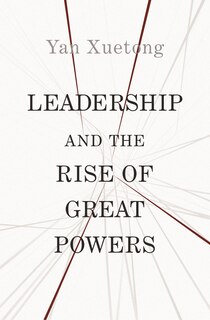 Couverture_Leadership And The Rise Of Great Powers