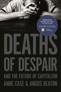 Front cover_Deaths Of Despair And The Future Of Capitalism