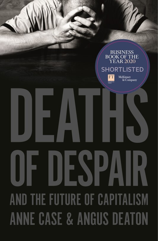 Front cover_Deaths Of Despair And The Future Of Capitalism