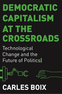 Front cover_Democratic Capitalism At The Crossroads