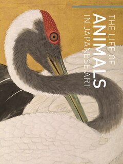 Front cover_The Life Of Animals In Japanese Art
