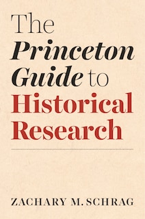 Front cover_The Princeton Guide To Historical Research