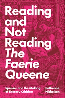 Couverture_Reading And Not Reading The Faerie Queene