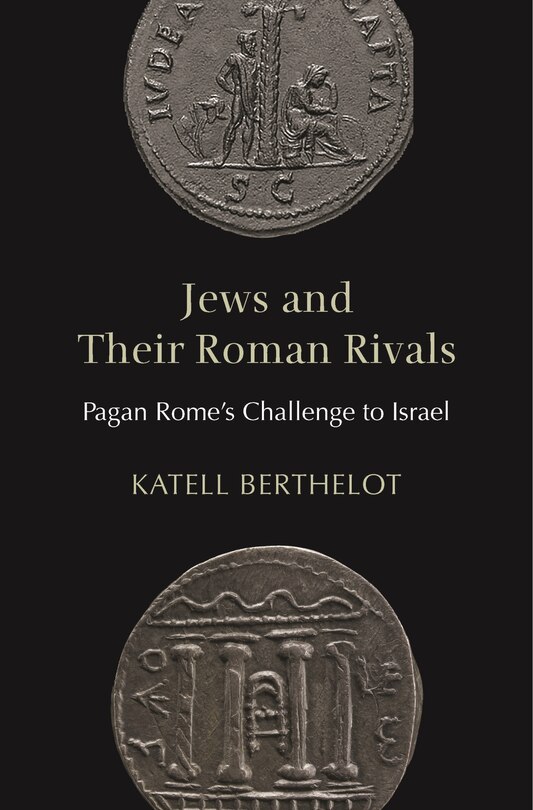 Front cover_Jews And Their Roman Rivals