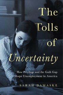 Front cover_The Tolls Of Uncertainty