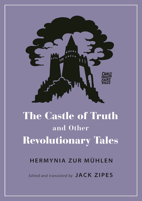 Front cover_The Castle Of Truth And Other Revolutionary Tales