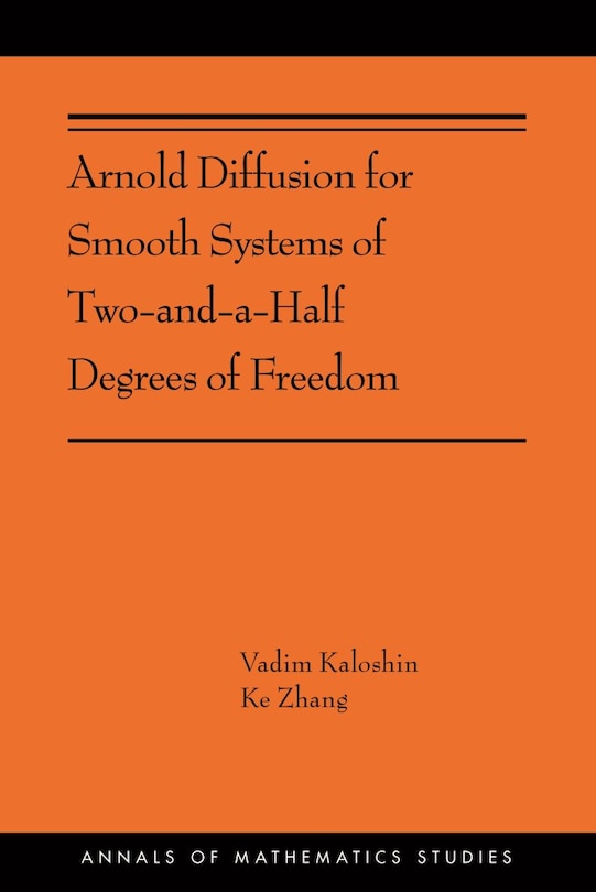 Couverture_Arnold Diffusion For Smooth Systems Of Two And A Half Degrees Of Freedom