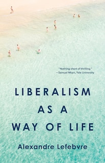 Couverture_Liberalism as a Way of Life