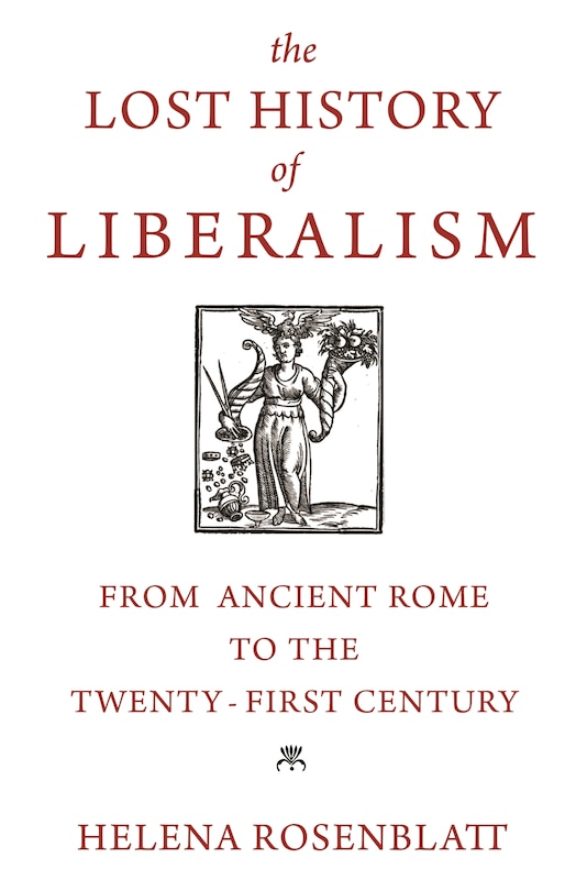 Front cover_The Lost History Of Liberalism