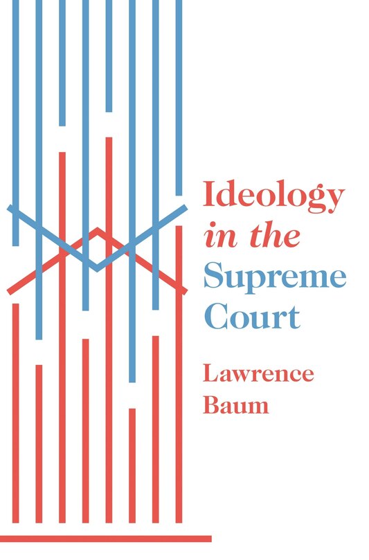 Front cover_Ideology In The Supreme Court