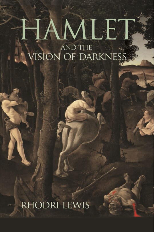 Front cover_Hamlet And The Vision Of Darkness