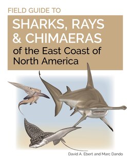 Front cover_Field Guide to Sharks, Rays and Chimaeras of the East Coast of North America