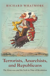 Couverture_Terrorists, Anarchists, And Republicans