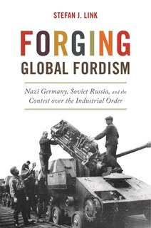 Couverture_Forging Global Fordism