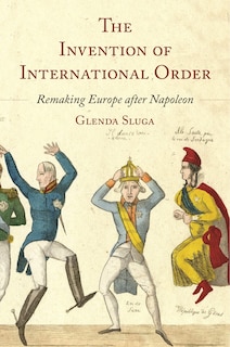 Front cover_The Invention Of International Order